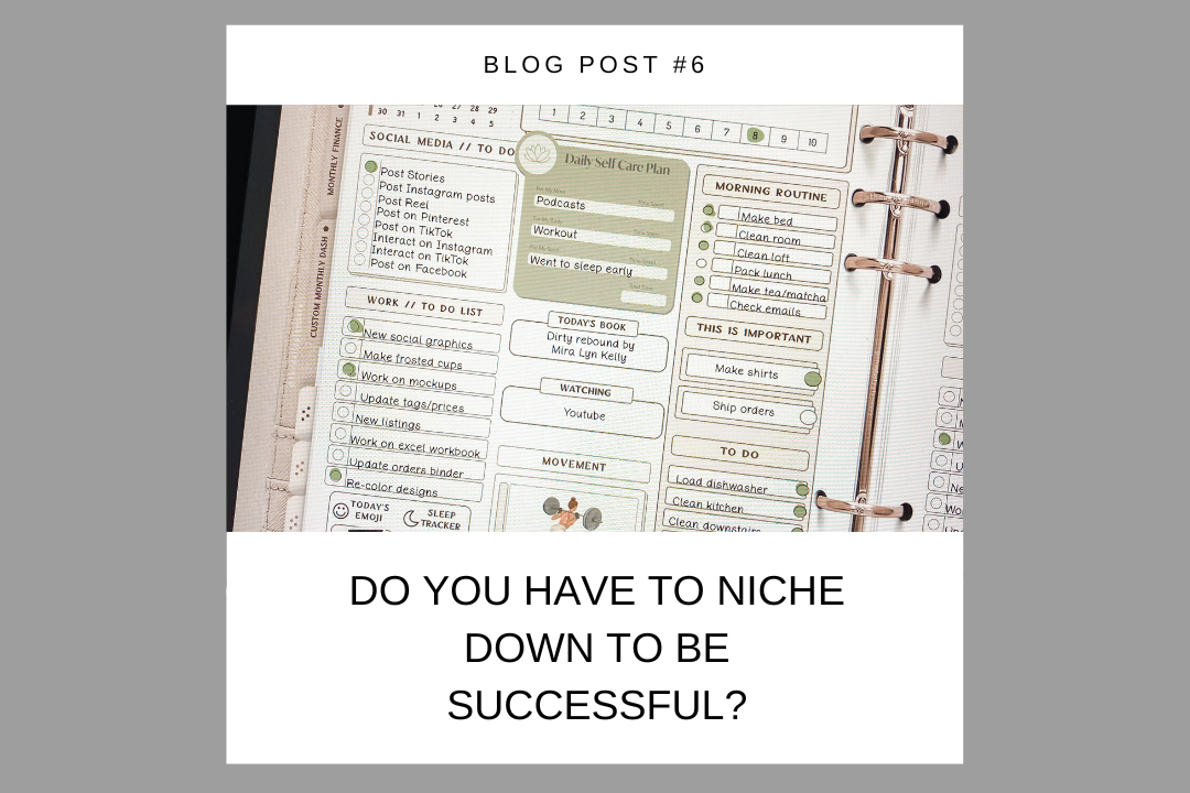 Do you HAVE to niche down to have a successful brand?