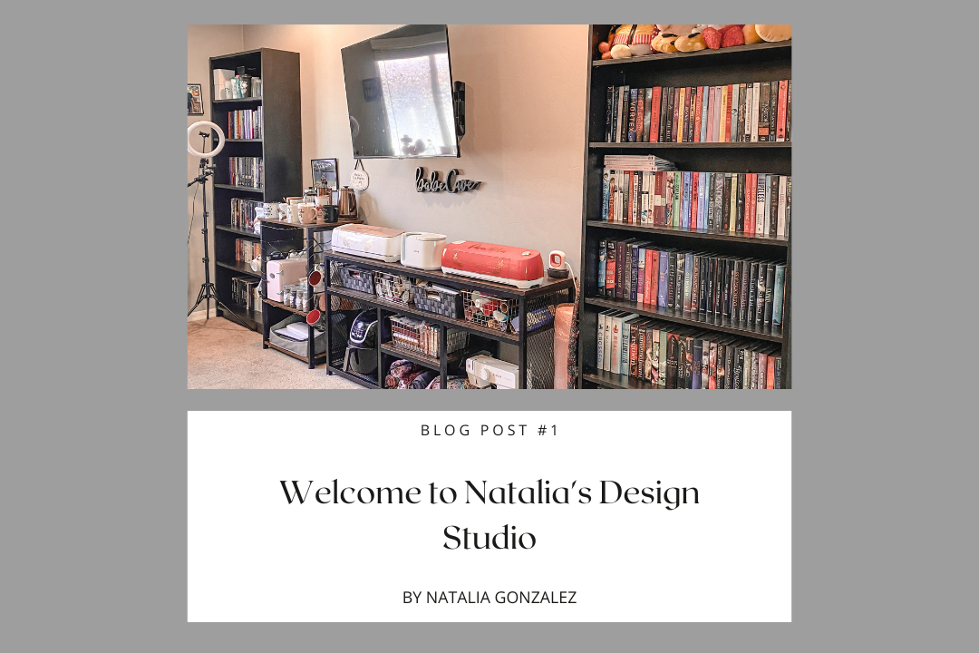 Here We Go (Again), Welcome to Natalia's Design Studio!