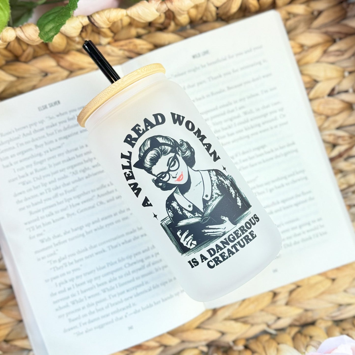 A Well Read Woman Is a Dangerous Creature Frosted Glass Cup