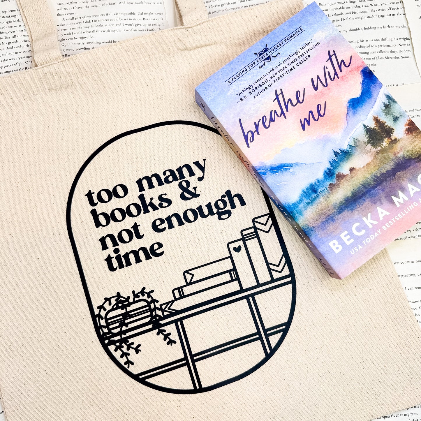 Too Many Books & Not Enough Time Canvas Tote Bag