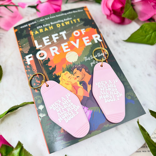 She's a 10 But She Spends All Her Money on Books Motel Keychain