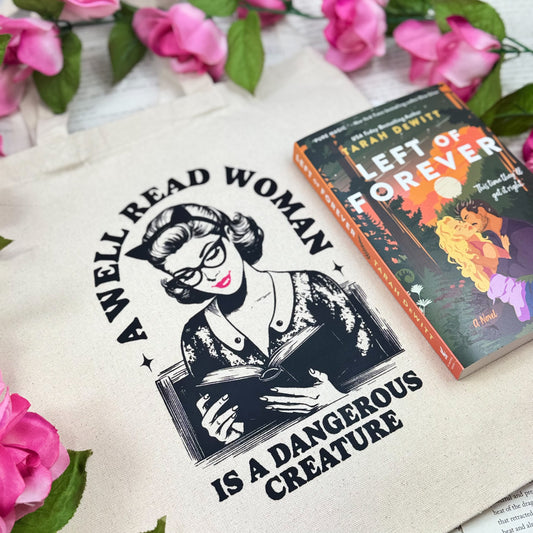 A Well Read Woman Is a Dangerous Creature Tote Bag