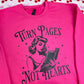 Turn Pages Not Hearts Gildan Crewneck Sweatshirt