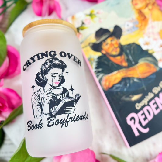 Crying Over Book Boyfriends Frosted Glass Cup