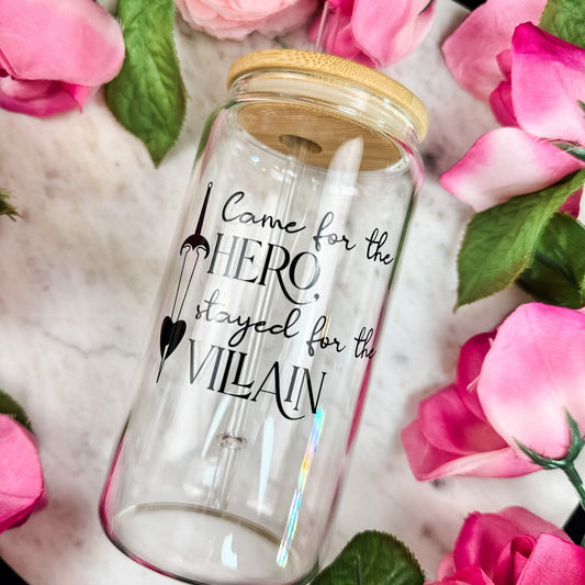 Came for the Hero, Stayed for the Villain Clear Glass Cup with Bamboo Lid & Straw