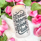 Tired Moms Book Club Frosted Glass Cup with Bamboo Lid & Straw