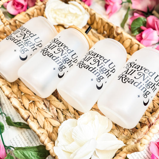 Stayed Up All Night Reading Frosted Glass Cup with Bamboo Lid and Reusable Straw - Bookish Drinkware for Readers