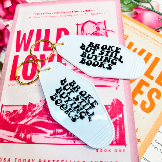 Broke But Still Buying Books Motel Keychain