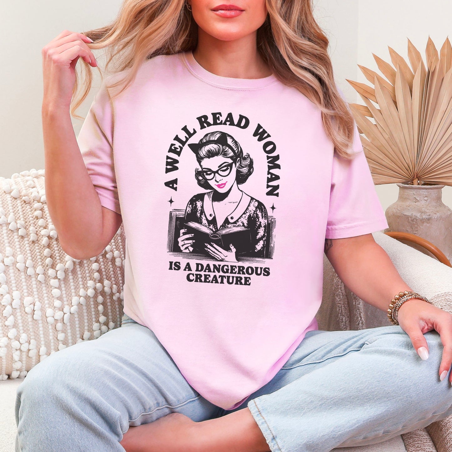 A Well Read Woman Is A Dangerous Creature Comfort Colors Shirt