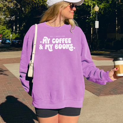 All I Need Are My Coffee & My Books Lightweight Comfort Colors Sweatshirt