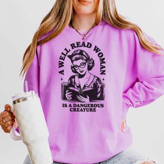 A Well Read Woman Is a Dangerous Creature Lightweight Comfort Colors Sweatshirt