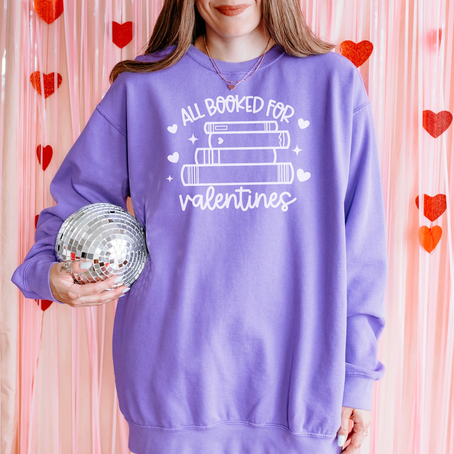 All Booked for Valentines Bookish Comfort Colors Sweatshirt
