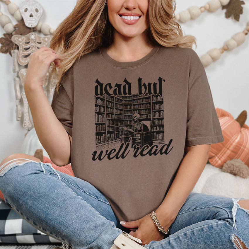 Dead But Well Read Heavyweight Comfort Colors Shirt