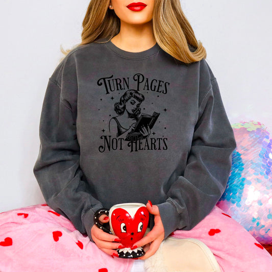 Turn Pages Not Hearts Lightweight Comfort Colors Sweatshirt