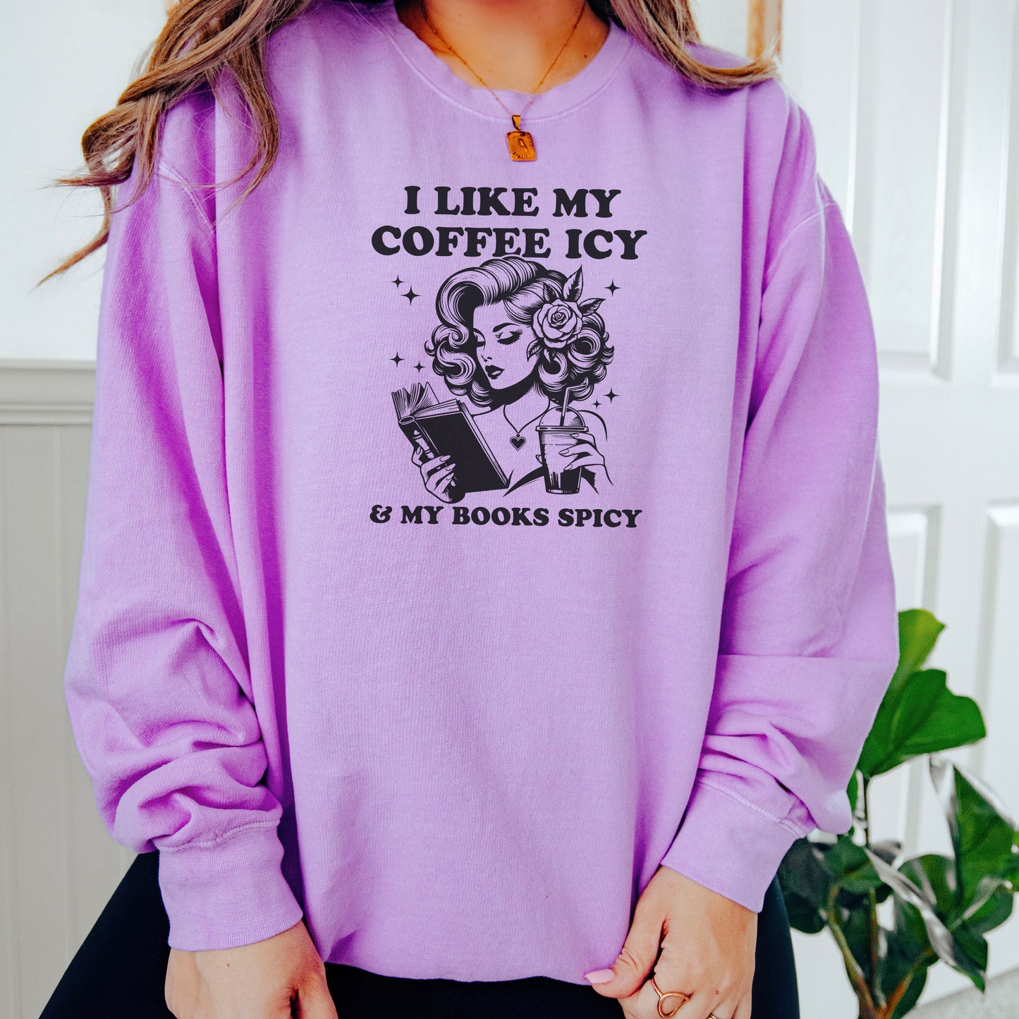 I Like My Coffee Icy & My Books Spicy Lightweight Comfort Colors Sweatshirt