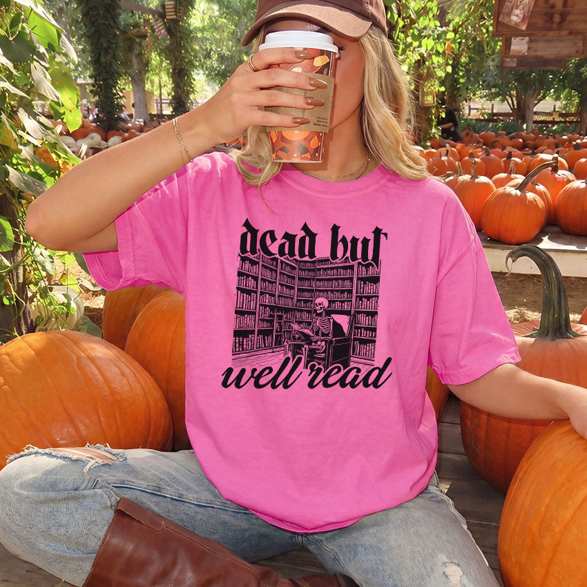Dead But Well Read Heavyweight Comfort Colors Shirt
