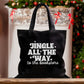 Jingle All The Way To The Bookstore Canvas Tote Bag | Bookish Christmas Collection
