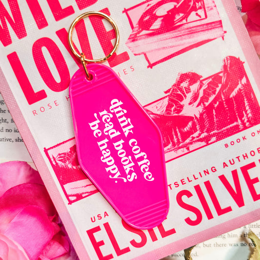 Drink Coffee Read Books Be Happy Motel Style Keychain