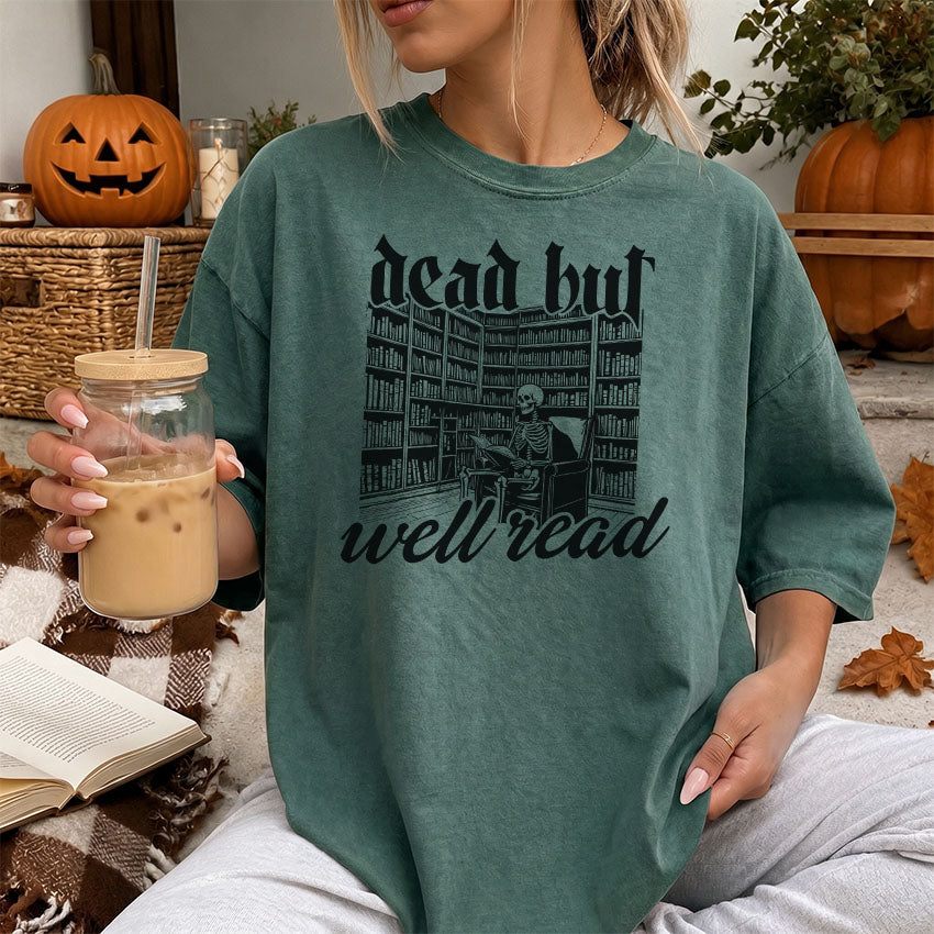 Dead But Well Read Heavyweight Comfort Colors Shirt