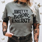 Smutty Book Energy Comfort Colors Shirt