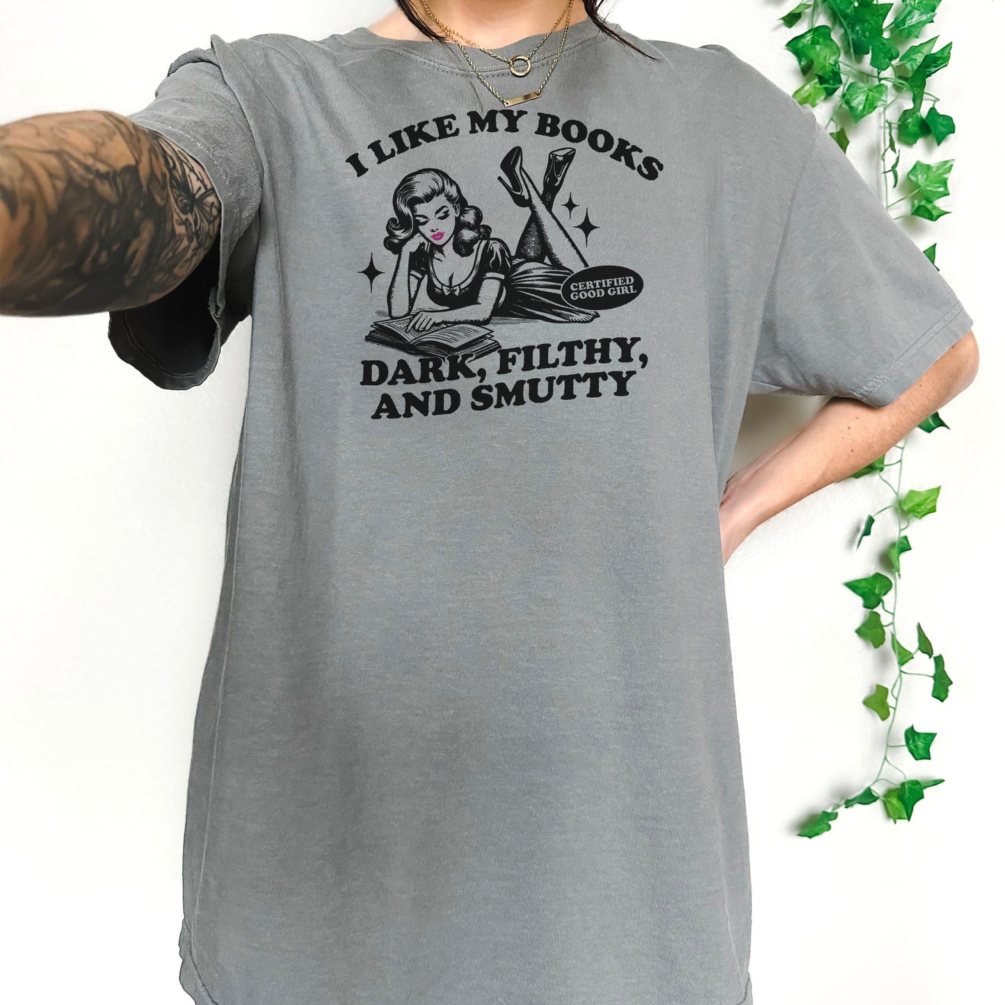 I Like My Books Dark, Filthy and Smutty Premium Shirt