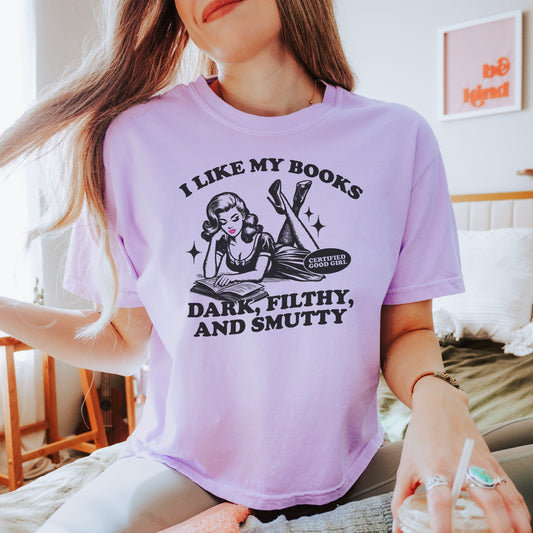 I Like My Books Dark, Filthy and Smutty Premium Comfort Colors Cropped Boxy Shirt