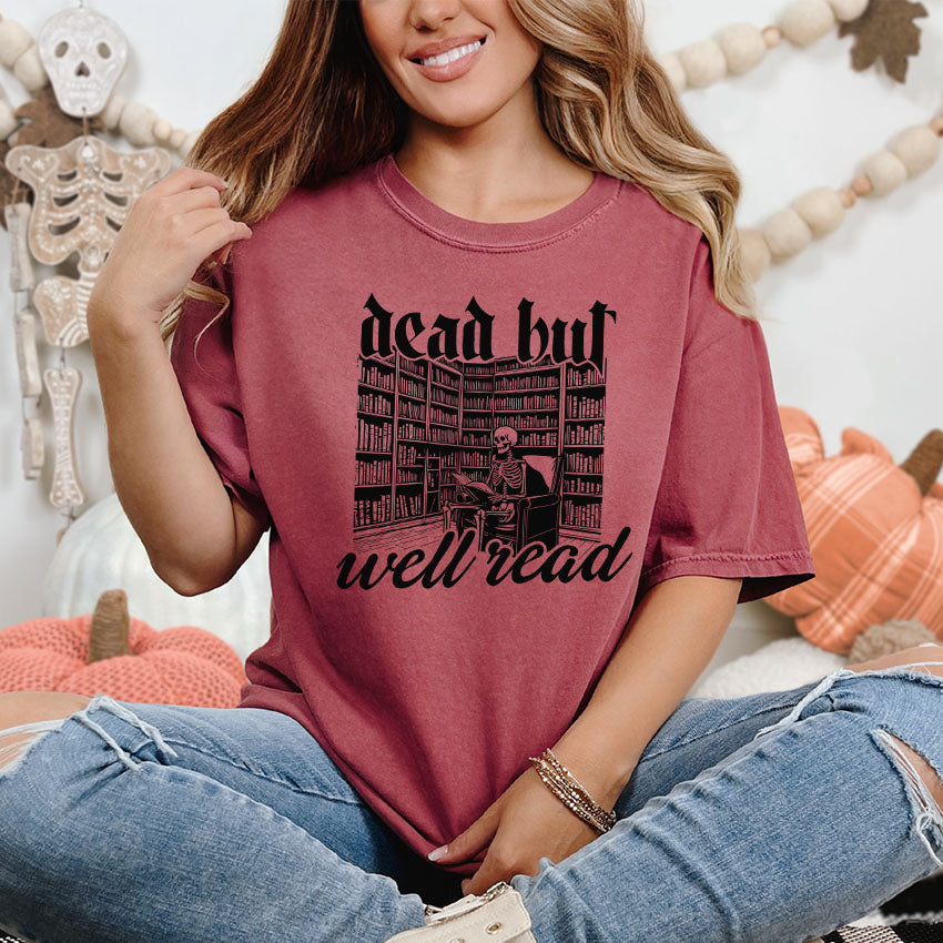 Dead But Well Read Heavyweight Comfort Colors Shirt