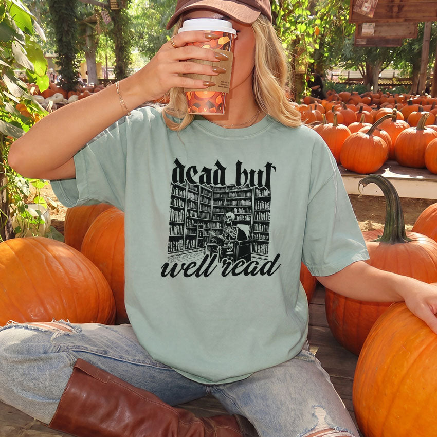 Dead But Well Read Heavyweight Comfort Colors Shirt