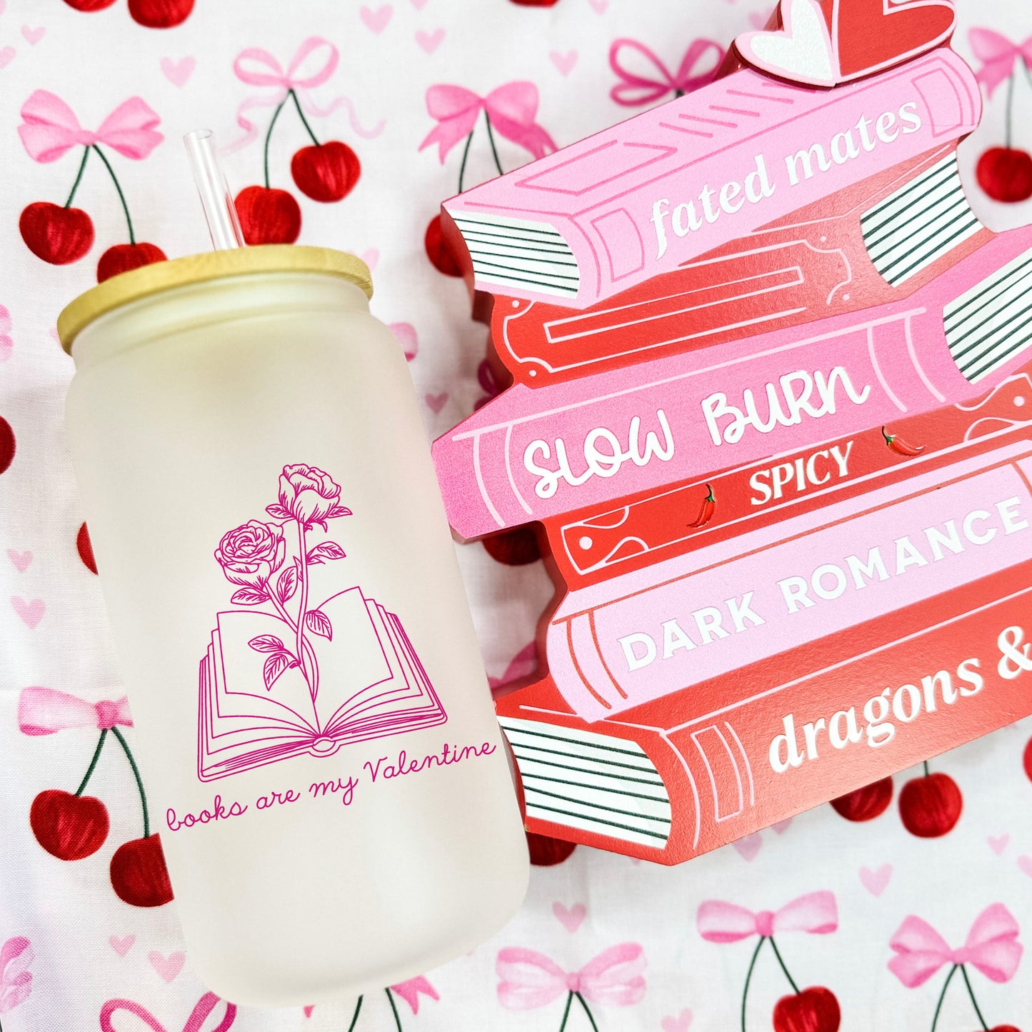 Books Are My Valentine Frosted Glass Cup with Bamboo Lid & Straw