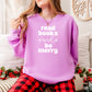 Read Books and Be Merry Lightweight Comfort Colors Sweatshirt