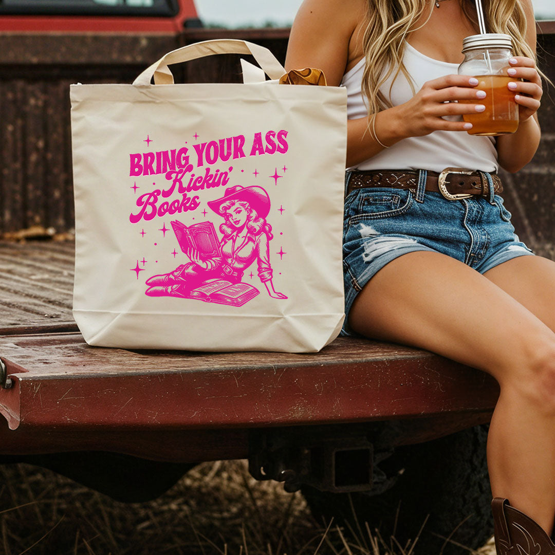 Bring Your Ass Kickin’ Books Canvas Tote Bag