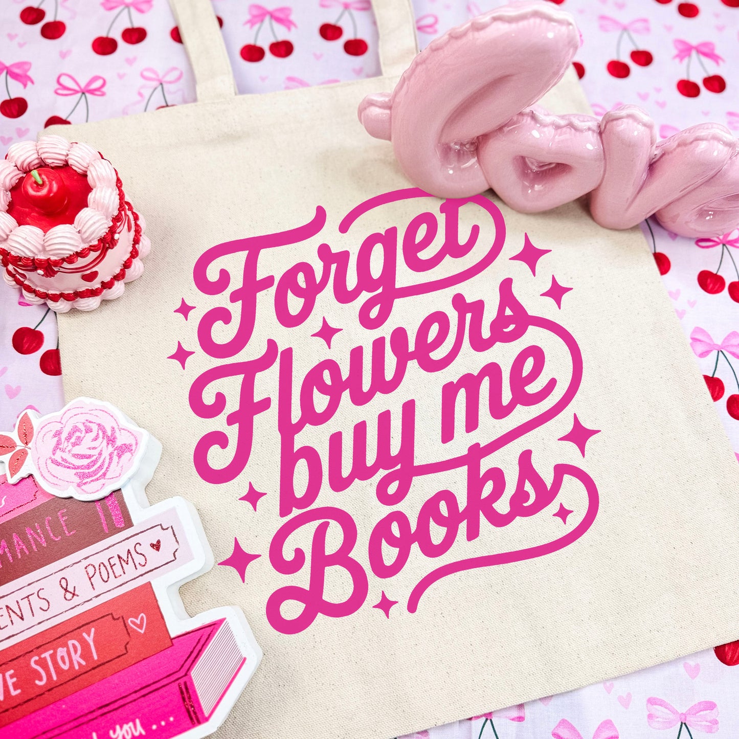 Forget Flowers Buy Me Books Canvas Tote Bag