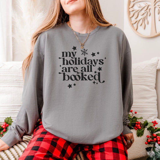My Holidays Are All Booked Lightweight Comfort Colors Sweatshirt