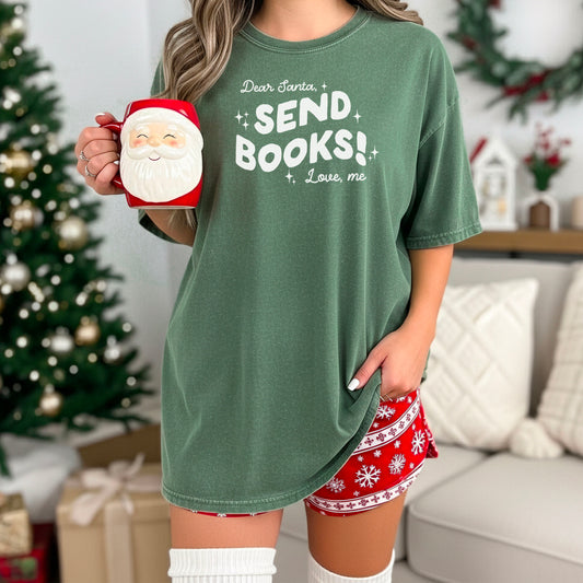 Dear Santa, Send Books! Heavyweight Comfort Colors Shirt