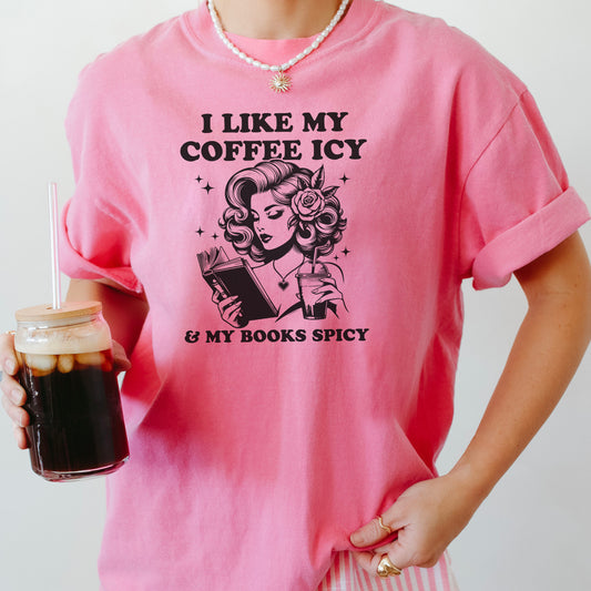 I Like My Coffee Icy & My Books Spicy Heavyweight Comfort Colors Shirt