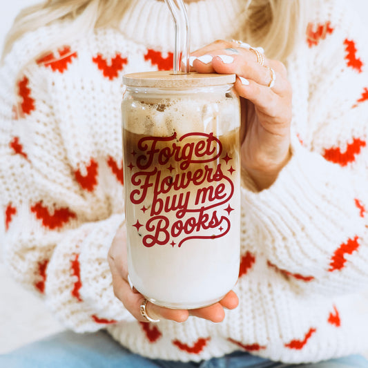 Forget Flowers Buy Me Books Clear Glass Cup with Bamboo Lid & Straw