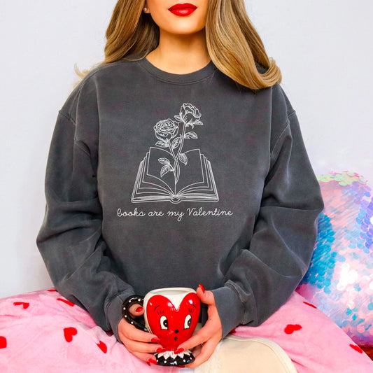 Books Are My Valentine (Floral) Lightweight Comfort Colors Sweatshirt