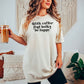 Drink Coffee Read Books Be Happy Heavyweight Comfort Colors Shirt