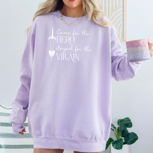 Came for the Hero Stayed for the Villain Comfort Colors Sweatshirt | Heavyweight Bookish Cozy Crewneck for Fantasy Readers and Dark Romance Fans