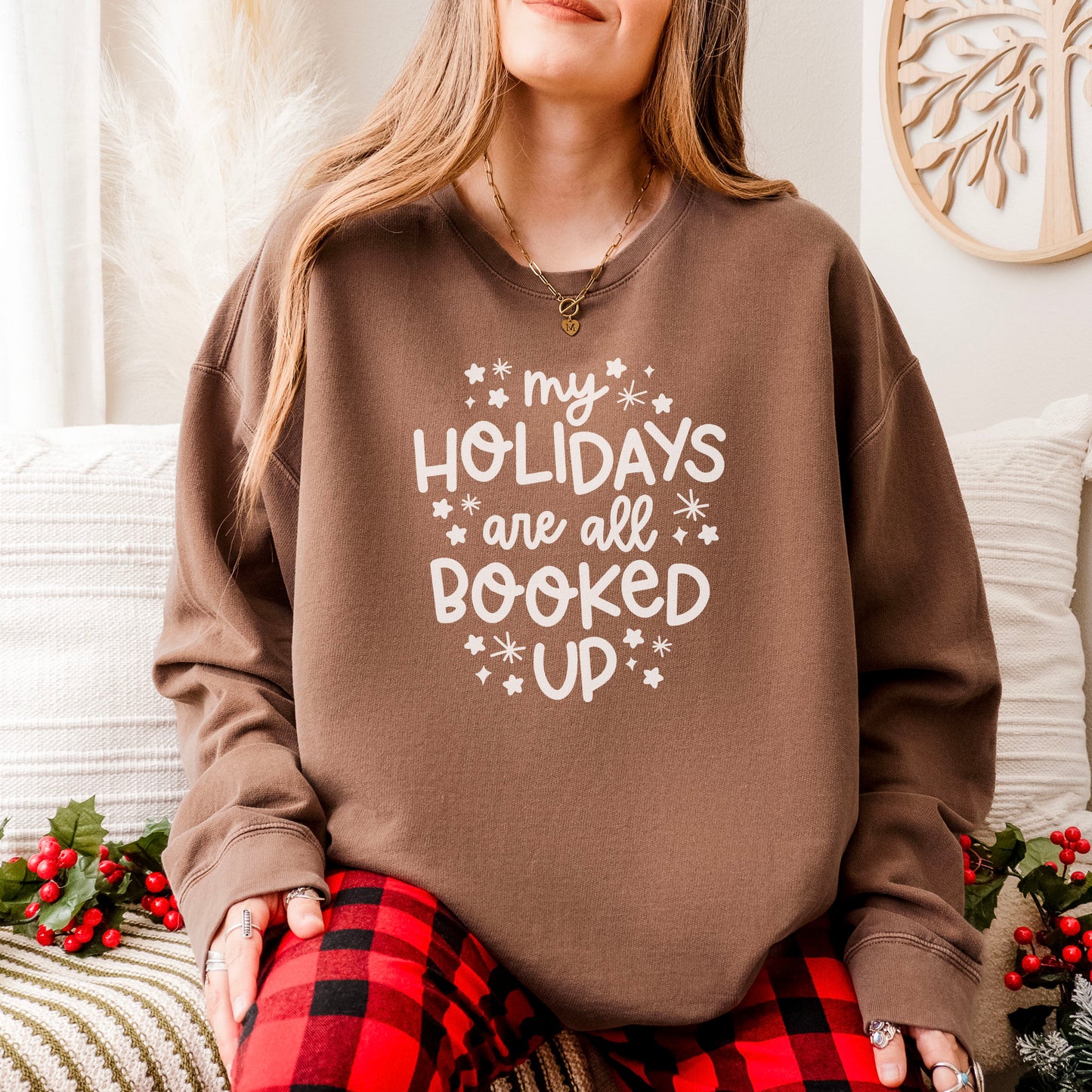 My Holidays Are All Booked Up Lightweight Comfort Colors Sweatshirt