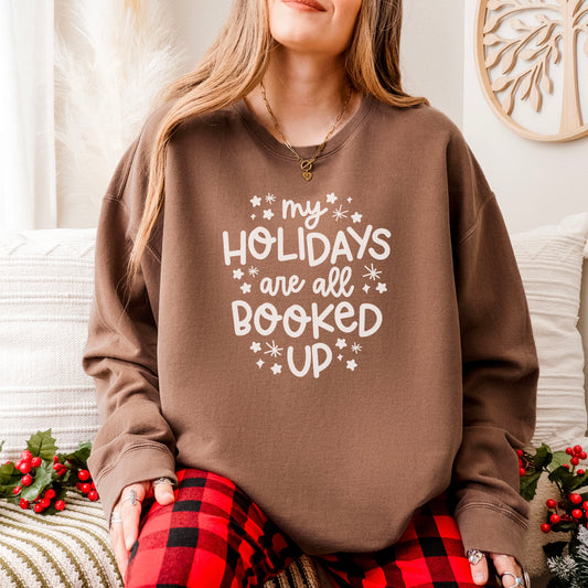 My Holidays Are All Booked Up Lightweight Comfort Colors Sweatshirt