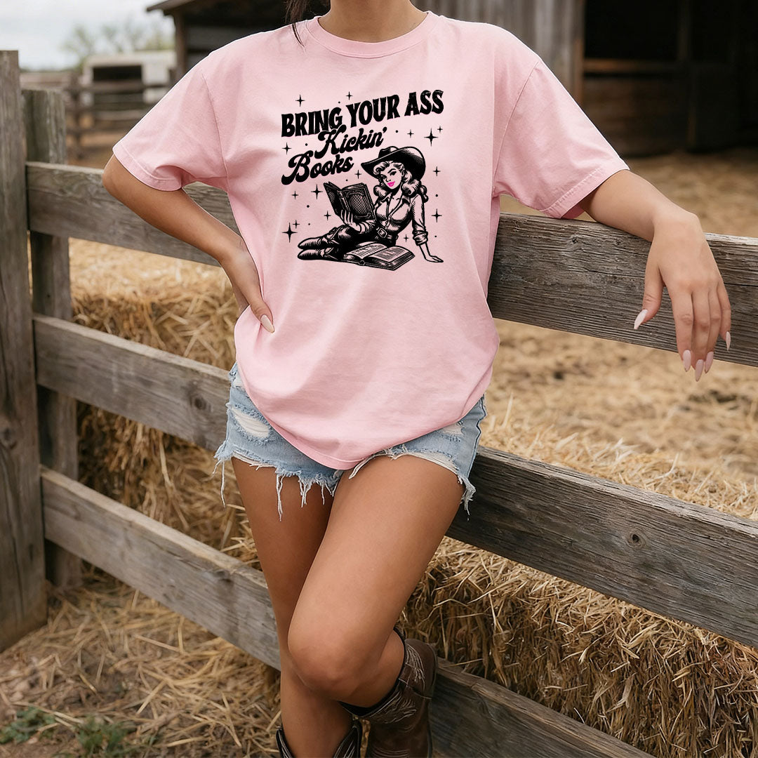 Bring Your Ass Kickin’ Books Heavyweight Comfort Colors Shirt