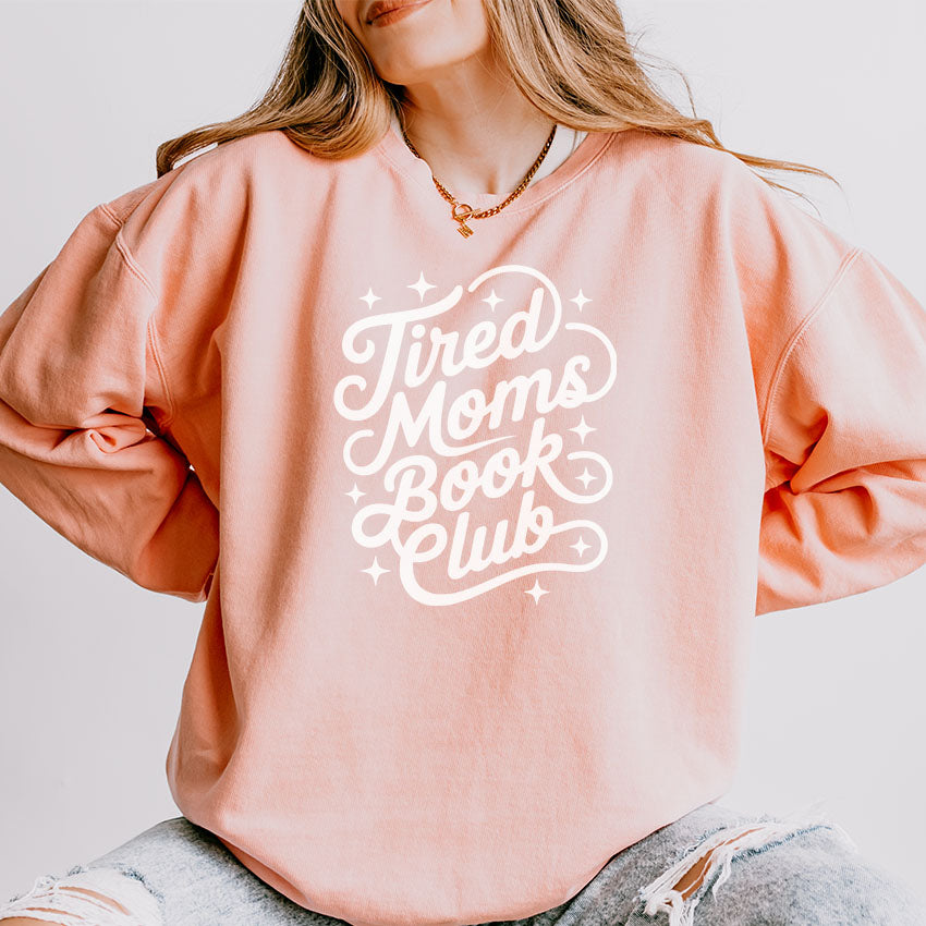 Tired Moms Book Club Lightweight Comfort Colors Sweatshirt