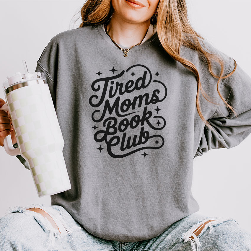 Tired Moms Book Club Lightweight Comfort Colors Sweatshirt