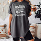 Read Books And Drink Coffee Heavyweight Comfort Colors Shirt