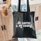 All I Need Are My Coffee & My Books Canvas Tote Bag