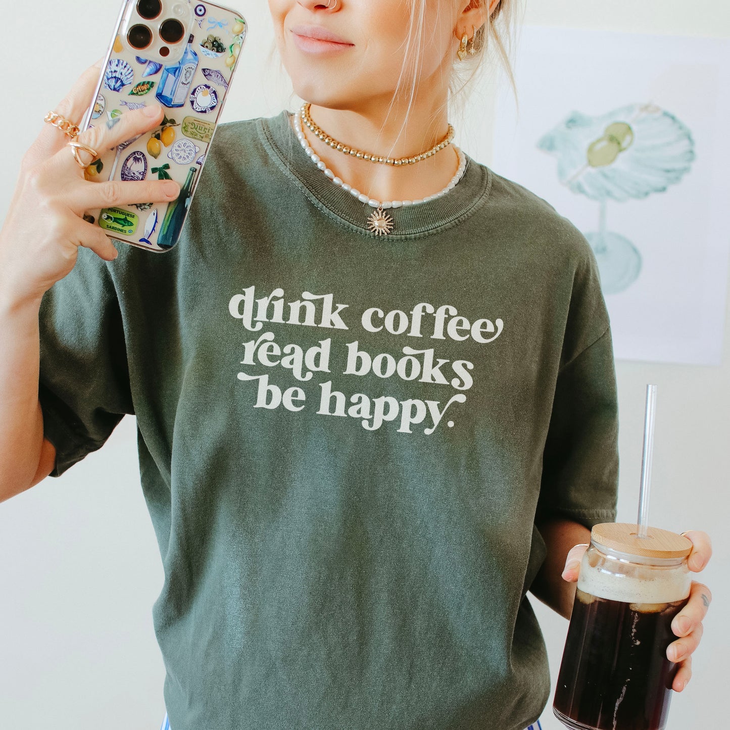 Drink Coffee Read Books Be Happy Heavyweight Comfort Colors Shirt