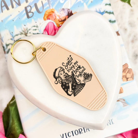 Santa Baby Bring Me A Book Boyfriend Motel Keychain