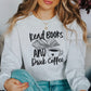Read Books And Drink Coffee Gildan Crewneck Sweatshirt