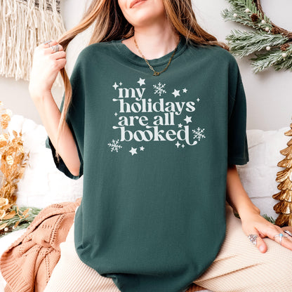 My Holidays Are All Booked - Heavyweight Comfort Colors Christmas Shirt for Book Lovers